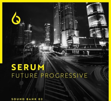Freshly Squeezed Samples Serum Future Progressive Volume 2 Synth Presets